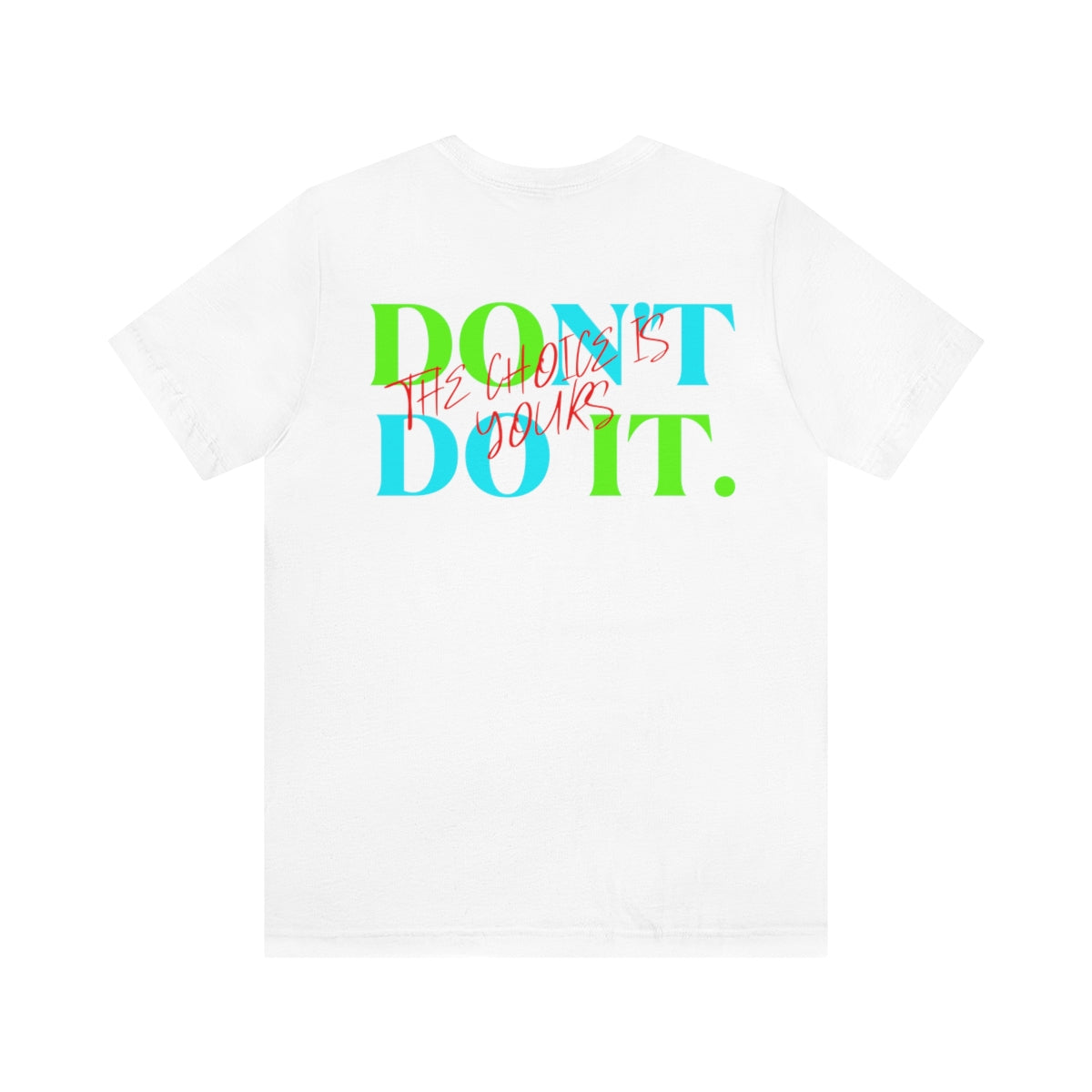 T-shirts Classic Jersey style short sleeve ( Do it Don't Do it ) Activewear