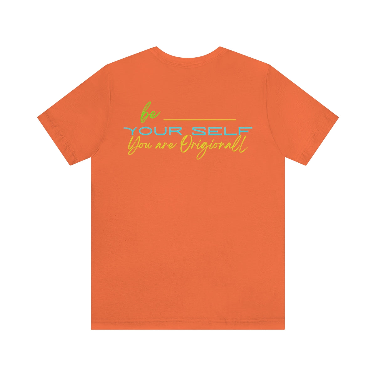 T-shirts Classic Jersey style short sleeve ( Be Yourself ) Activewear
