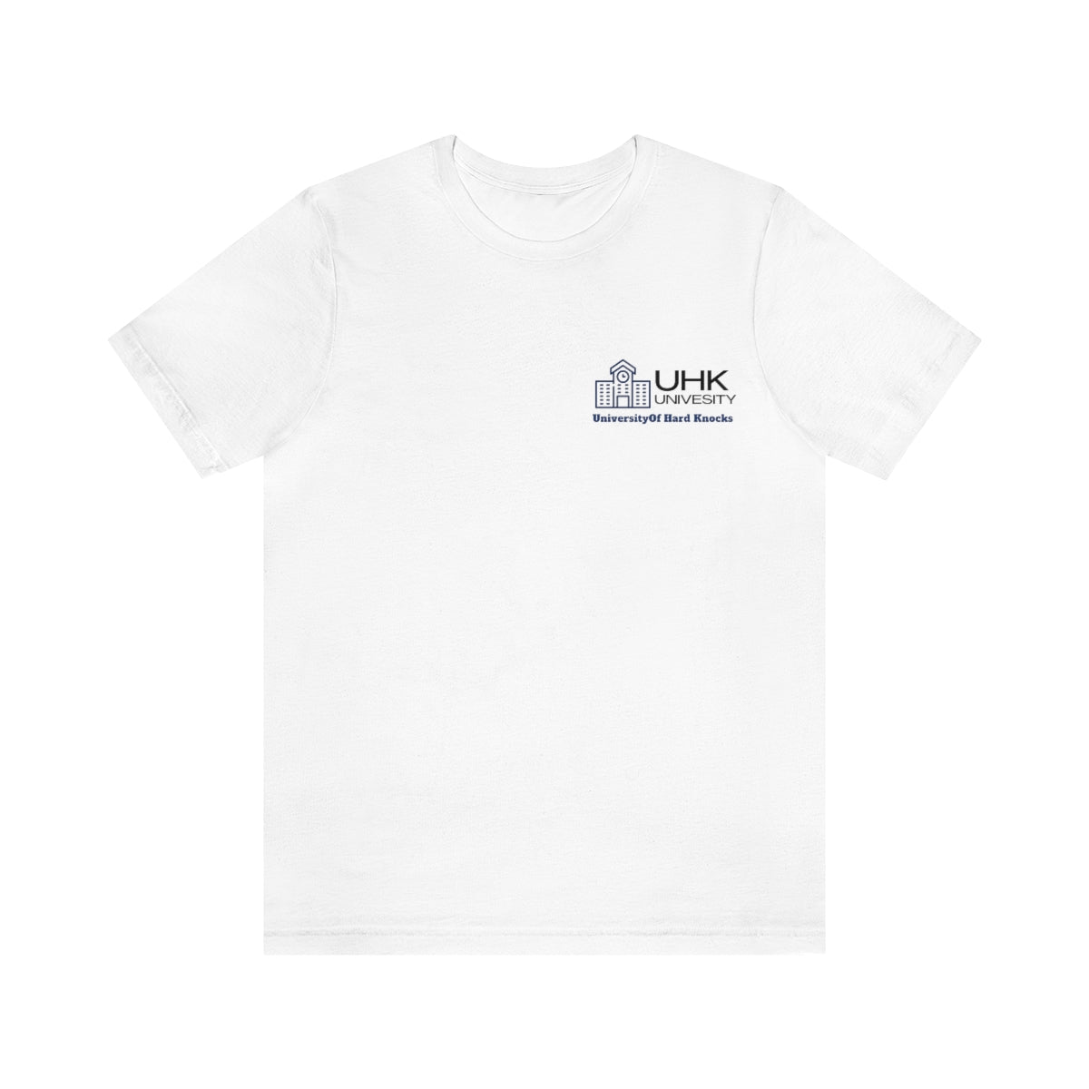 T-Shirt Classic Jersey Short Sleeve ( University Of Hard Knocks )