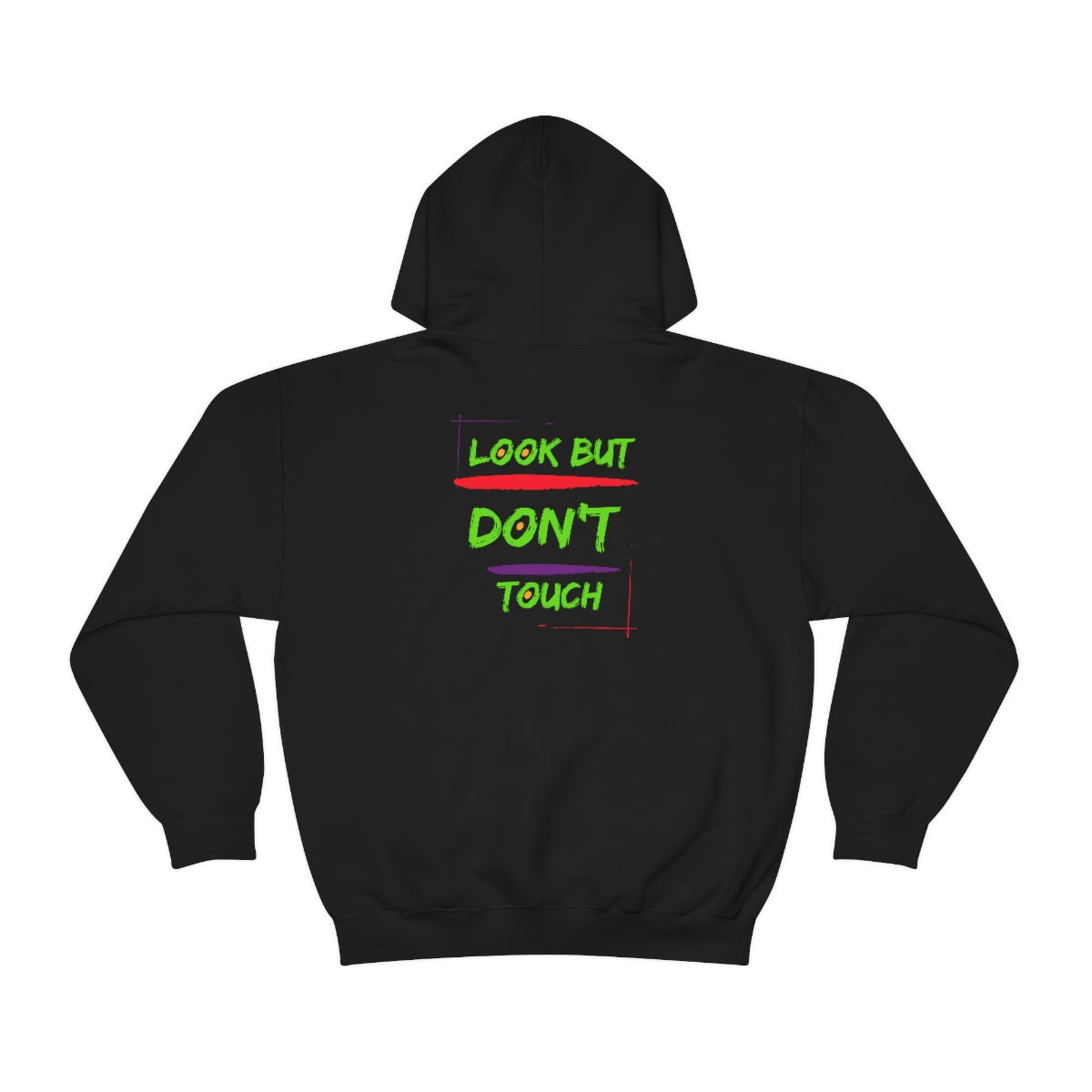 Hoodie ( Look But Don't Touch ) Activewear