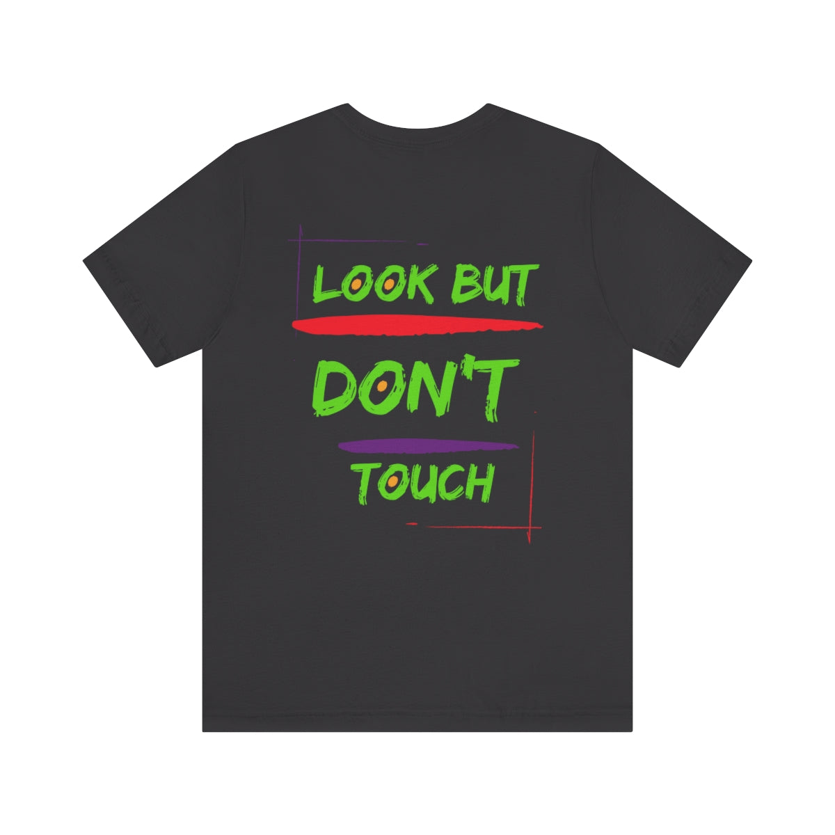 T-shirts Classic Jersey style short sleeve ( look But Don't Touch ) Activewear