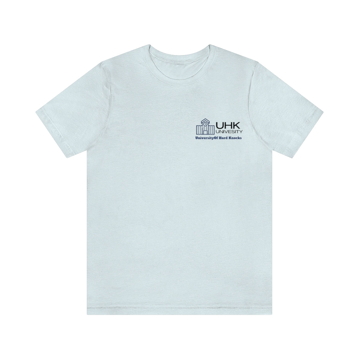 T-Shirt Classic Jersey Short Sleeve ( University Of Hard Knocks )