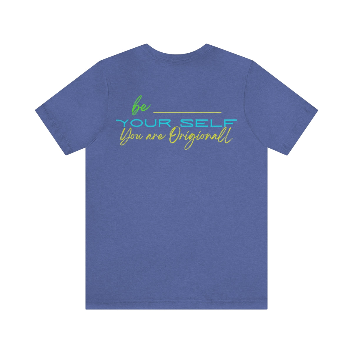 T-shirts Classic Jersey style short sleeve ( Be Yourself ) Activewear