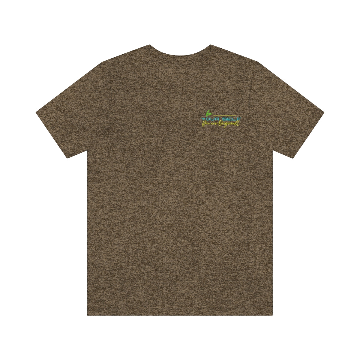 T-shirts Classic Jersey style short sleeve ( Be Yourself ) Activewear