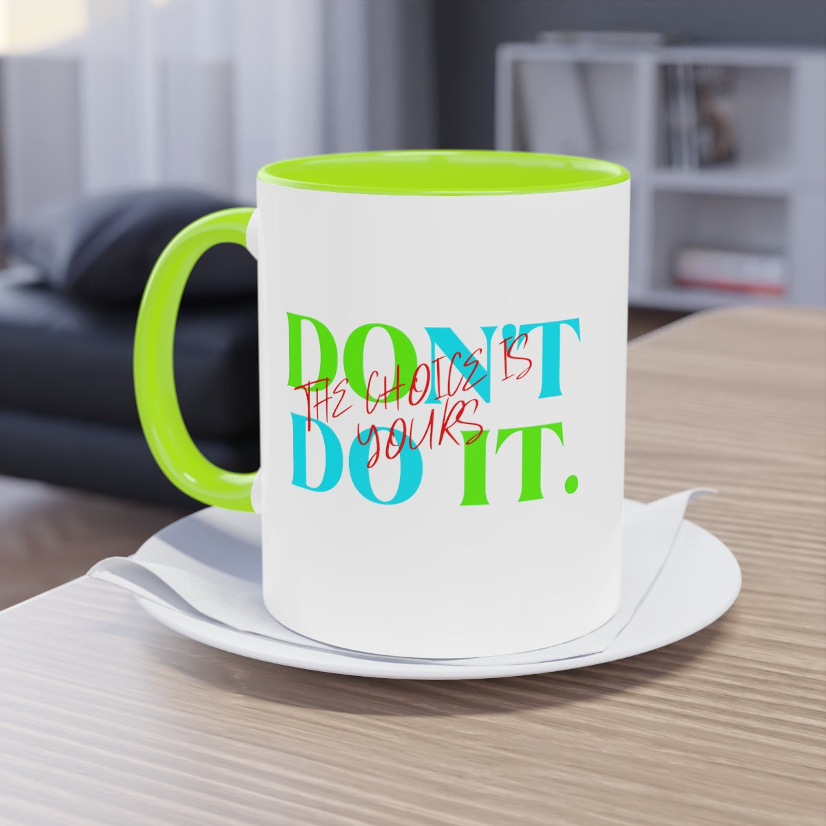 Coffee Mug ( Do It Don't Do It )