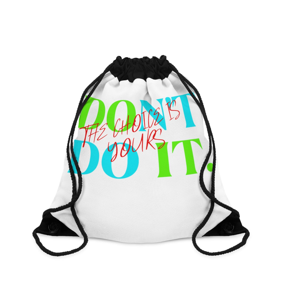 Drawstring Bag ( Do it Don't Do It White )