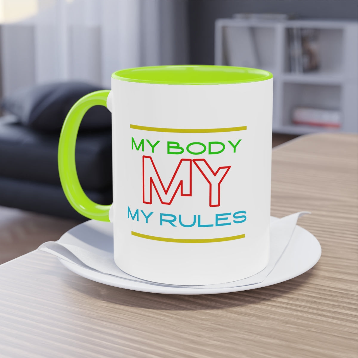 Coffee Mug ( My Body My Rules )