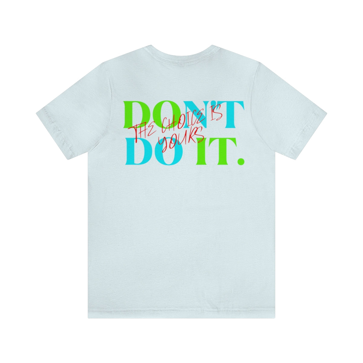 T-shirts Classic Jersey style short sleeve ( Do it Don't Do it ) Activewear