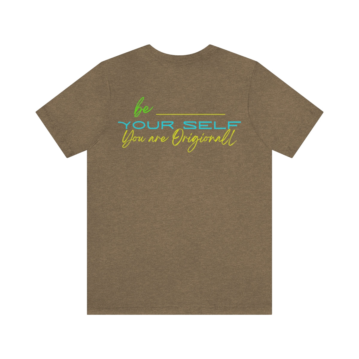 T-shirts Classic Jersey style short sleeve ( Be Yourself ) Activewear