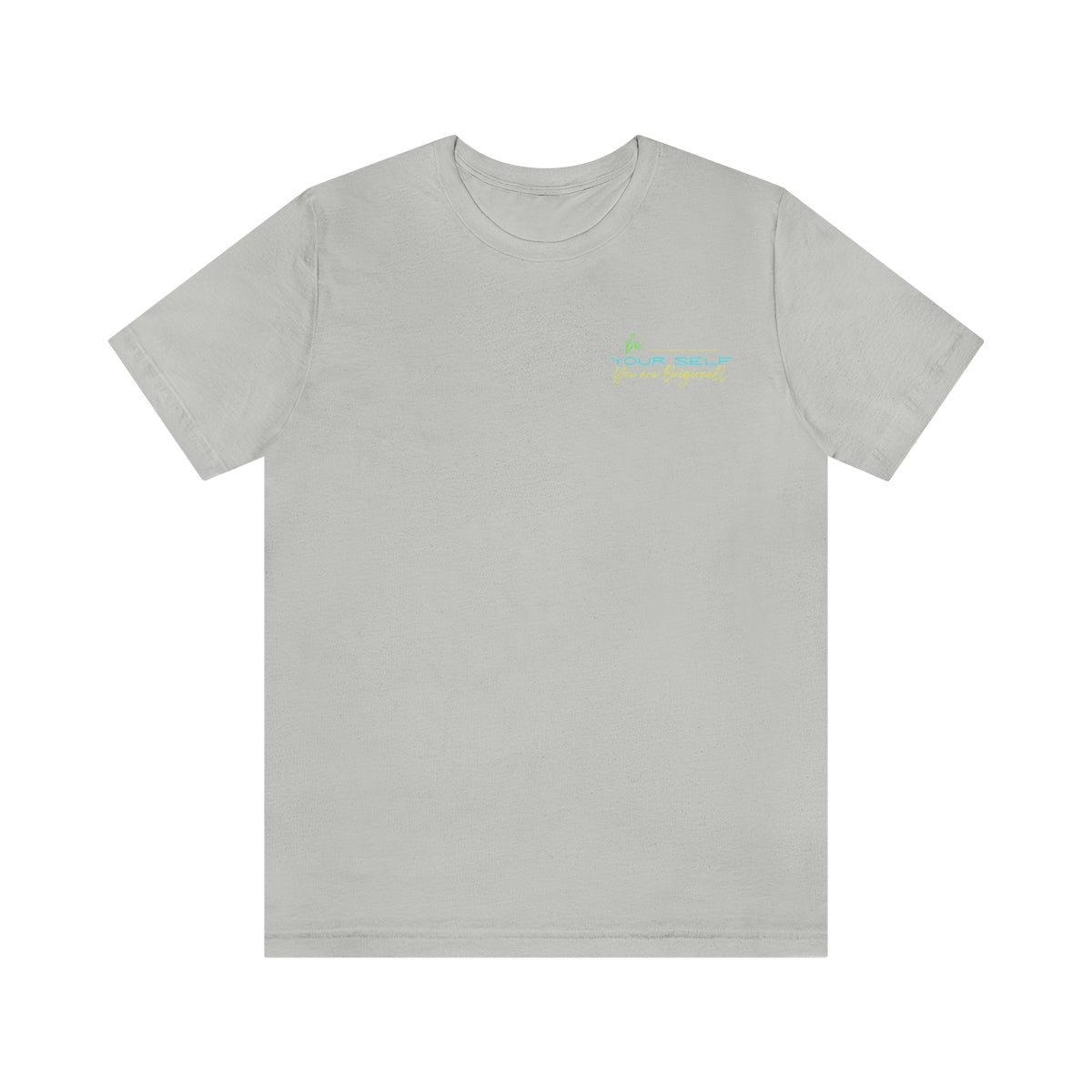 T-shirts Classic Jersey style short sleeve ( Be Yourself ) Activewear