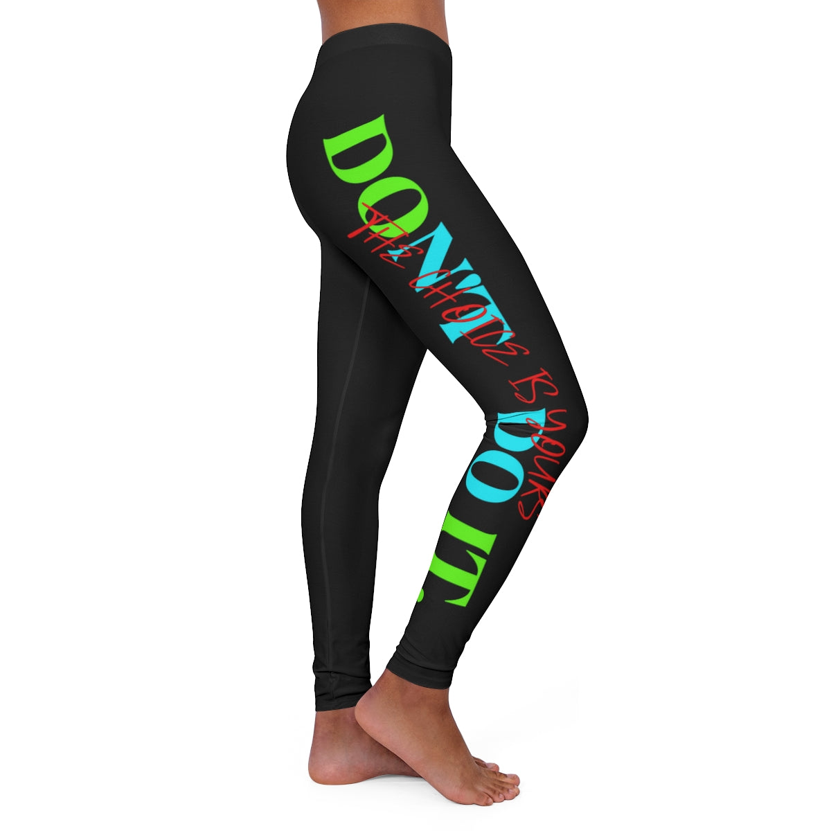 Women's Spandex Leggings ( Do it don't do it ) Black