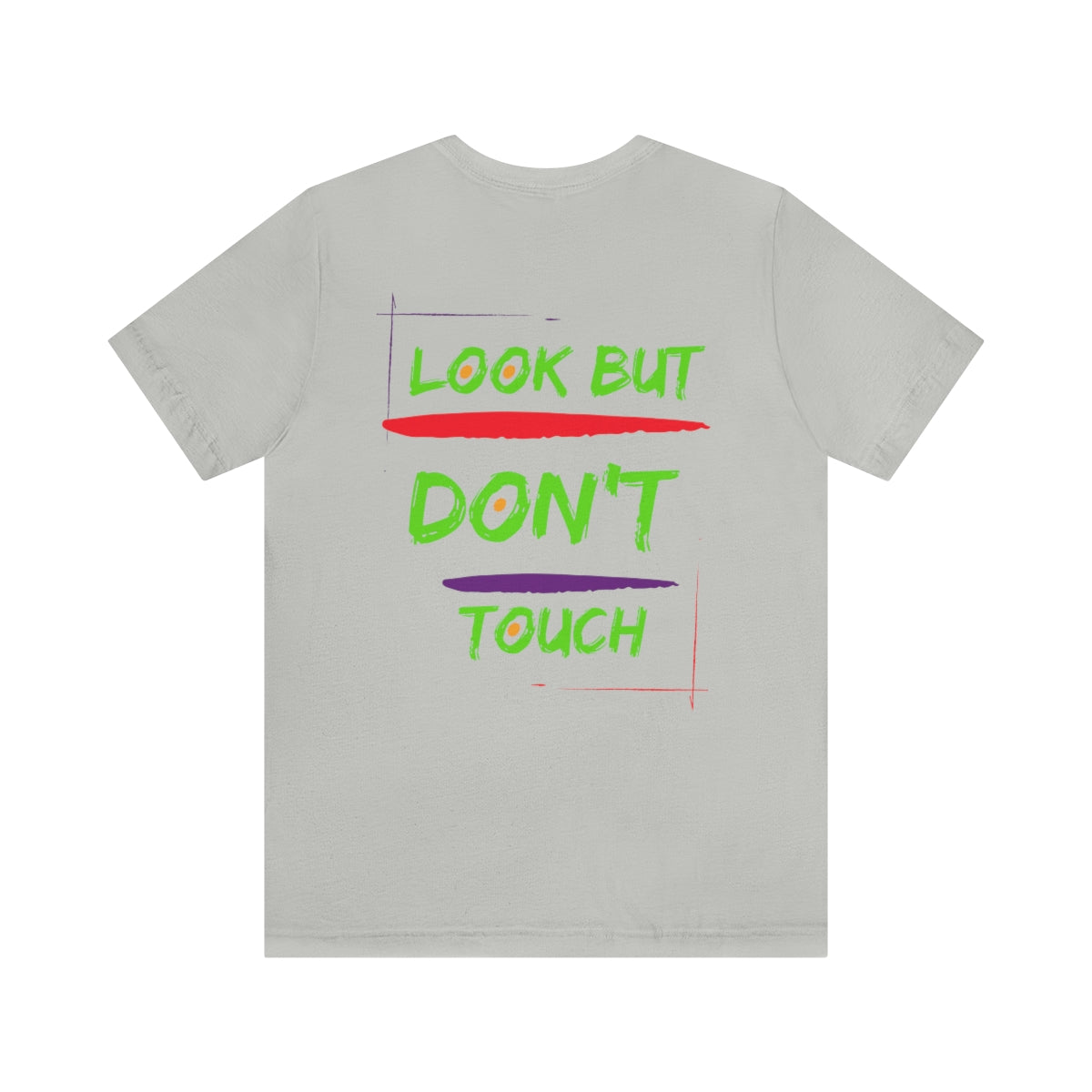 T-shirts Classic Jersey style short sleeve ( look But Don't Touch ) Activewear