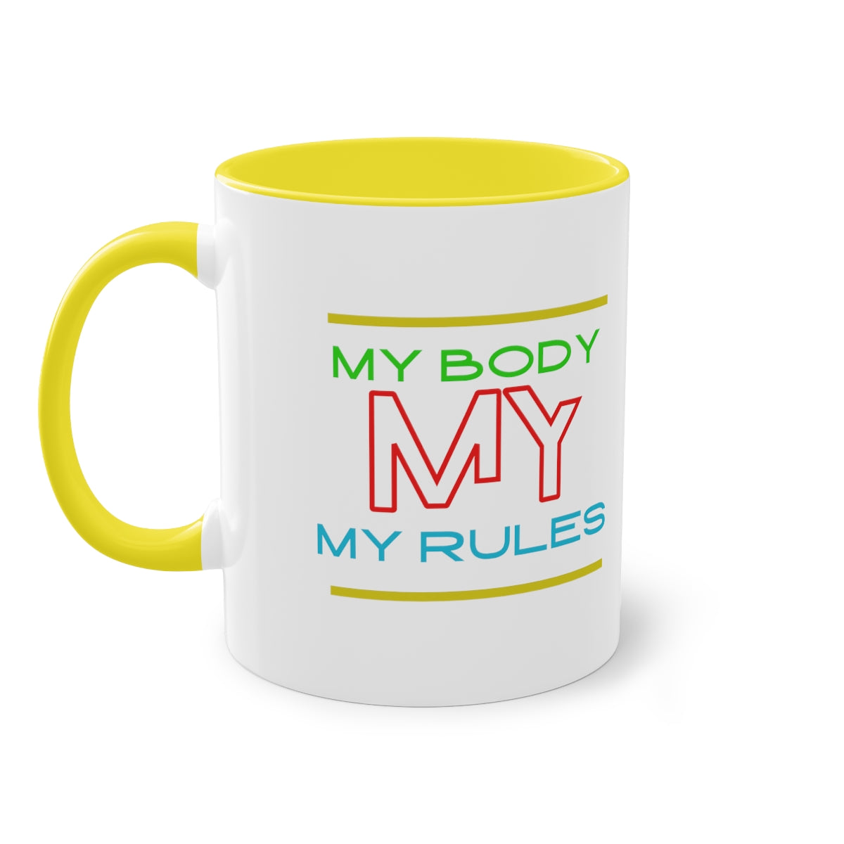 Coffee Mug  ( My Body My Rules  )