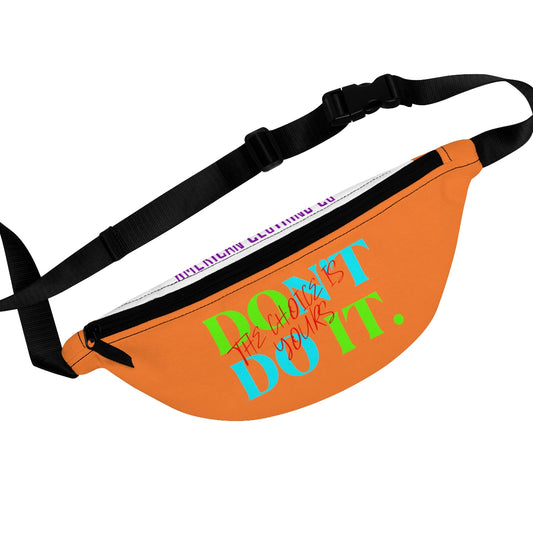 Fanny Pack ( DO it Don't Do It Orange )