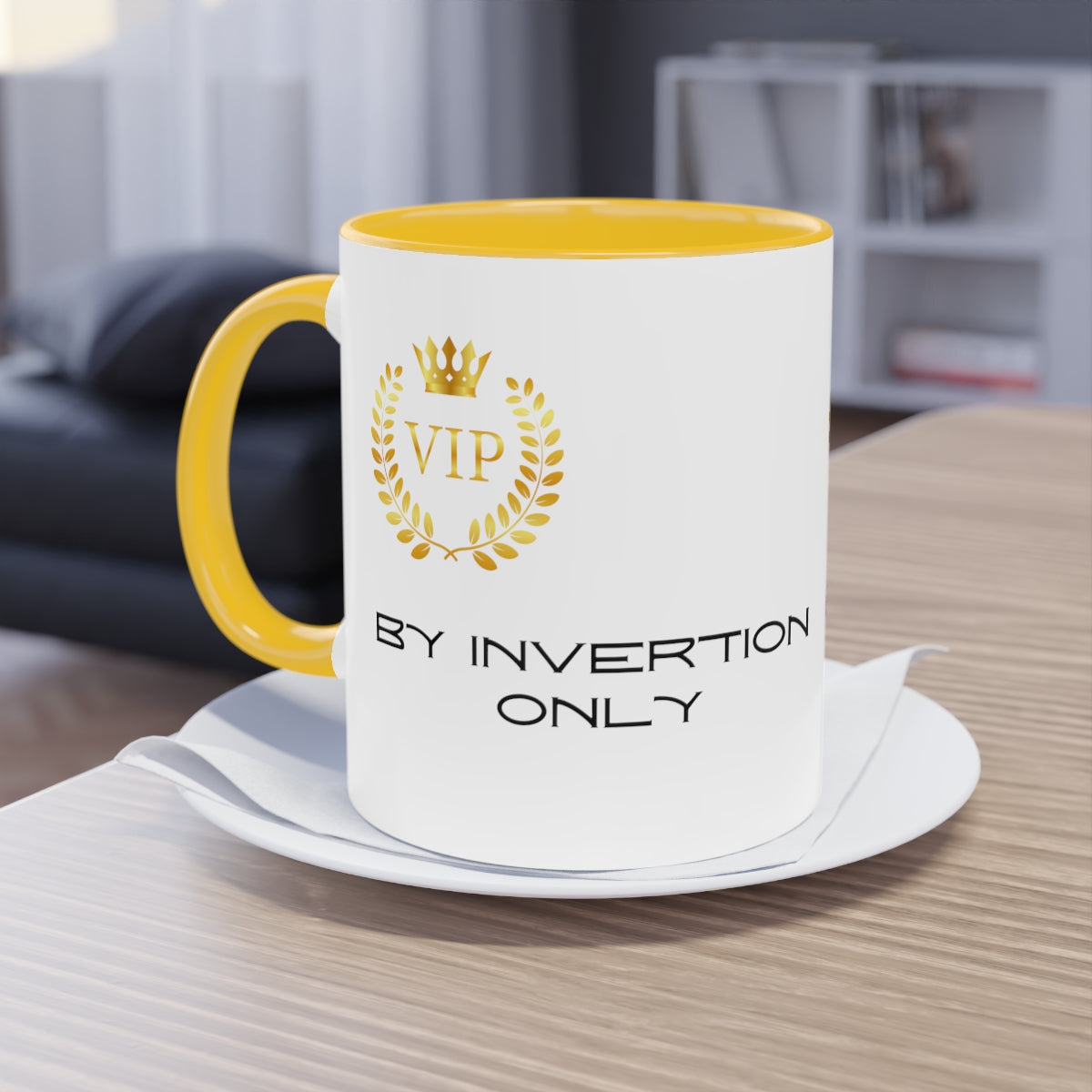 Coffee Mug  ( VIP By Invitation Only  )