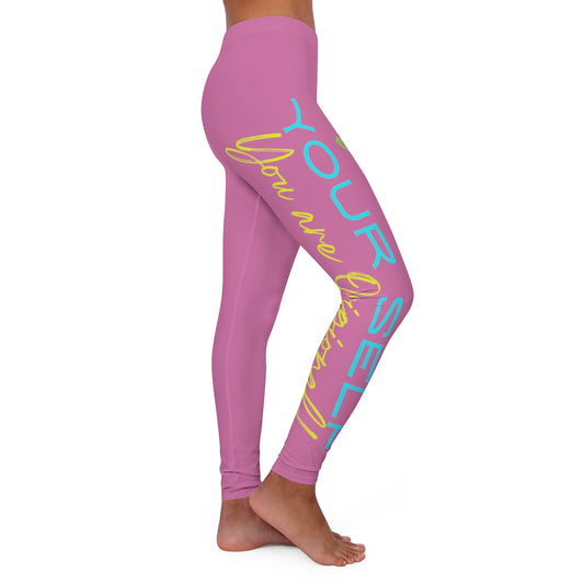 Women's Spandex Leggings (Be Yourself ) PINK