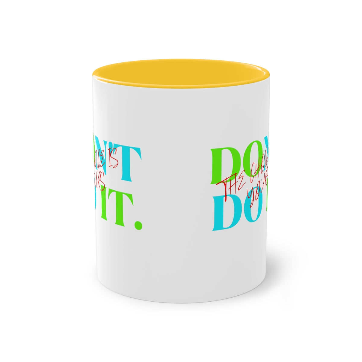 Coffee Mug  ( Do It Don't Do It  )