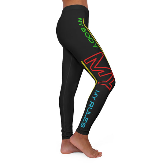 Women's Spandex Leggings ( My body my rules) BLACK