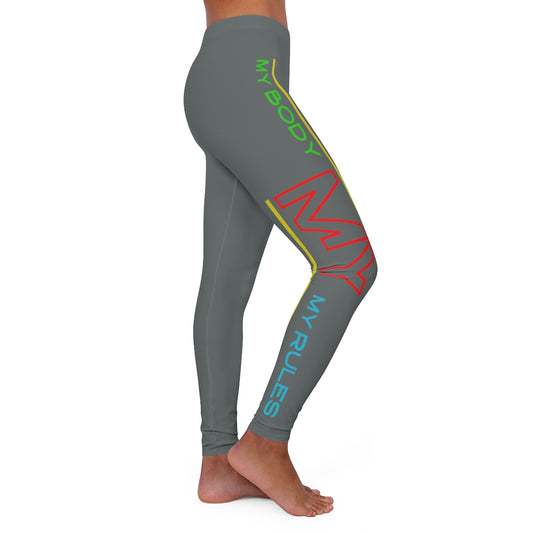 Women's Spandex Leggings ( My body my rules ) GREY