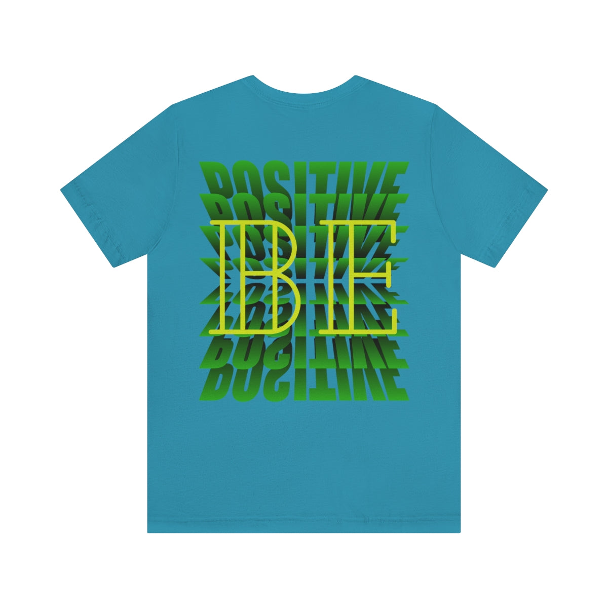 Jersey Short Sleeve Tee ( Be Positive ) T-Shirt