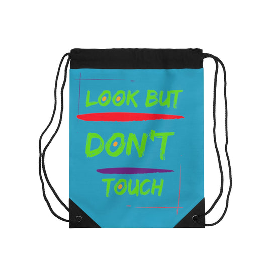 Drawstring Bag ( Look But Don't Touch  Turquoise )