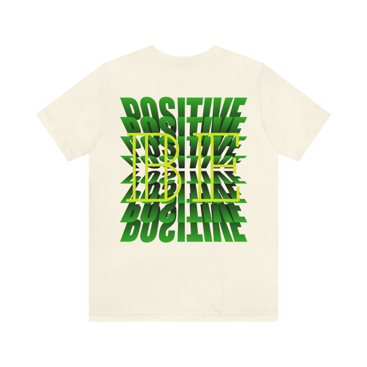 Jersey Short Sleeve Tee ( Be Positive ) T-Shirt