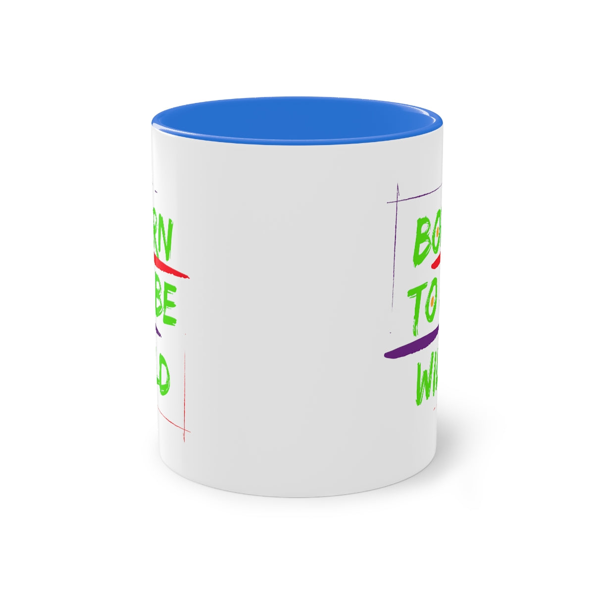 Coffee Mug  ( Born To Be Wild  )