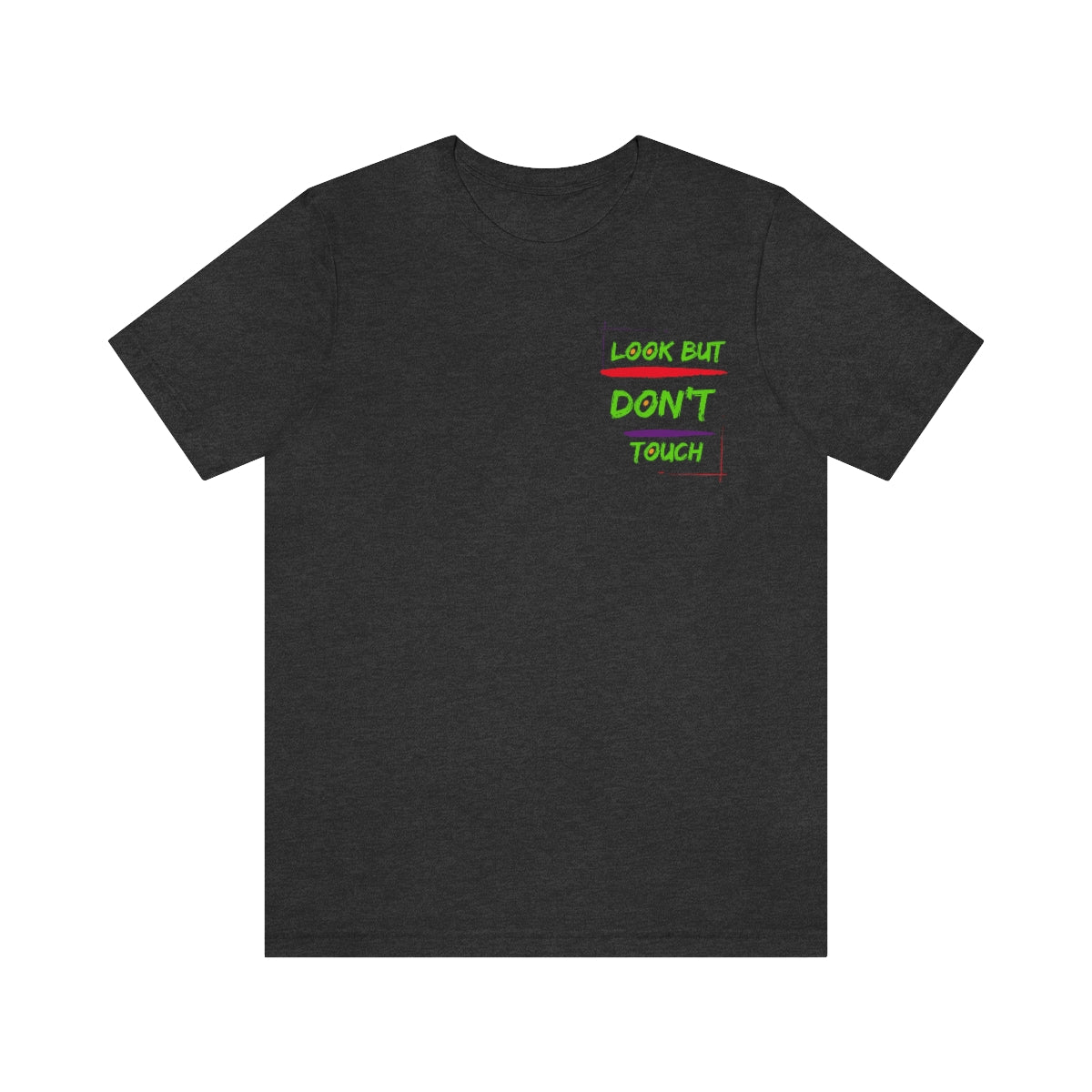 T-shirts Classic Jersey style short sleeve ( look But Don't Touch ) Activewear