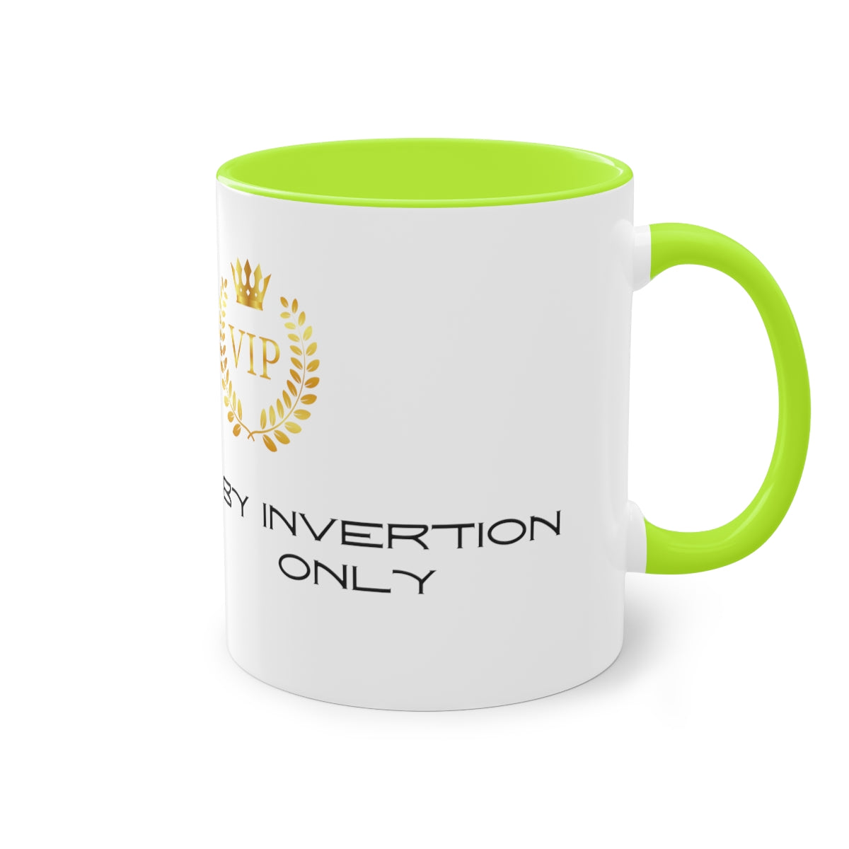 Coffee Mug  ( VIP By Invitation Only  )