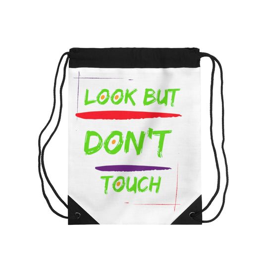 Drawstring Bag ( Look But Don't Touch White )