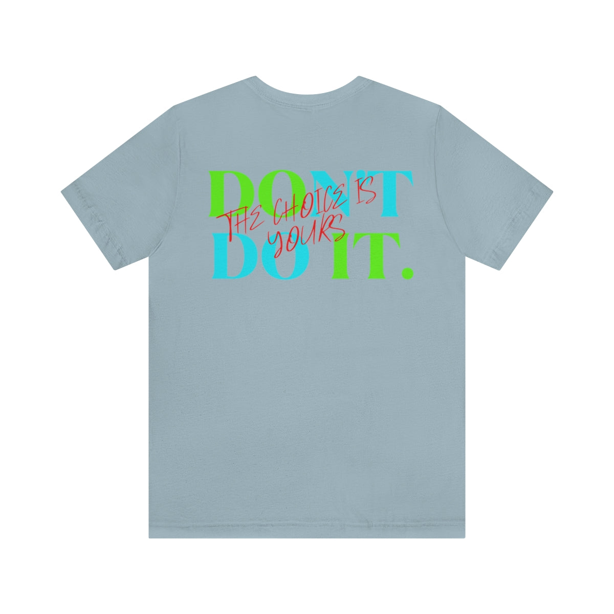 T-shirts Classic Jersey style short sleeve ( Do it Don't Do it ) Activewear