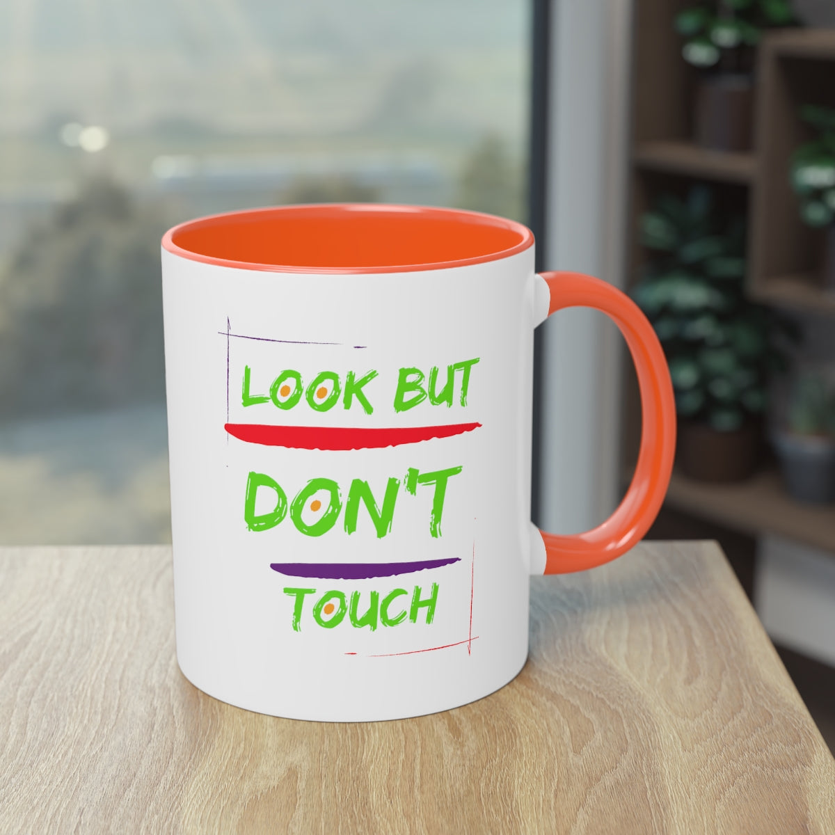 Coffee Mug  ( Look But Don't Touch  )