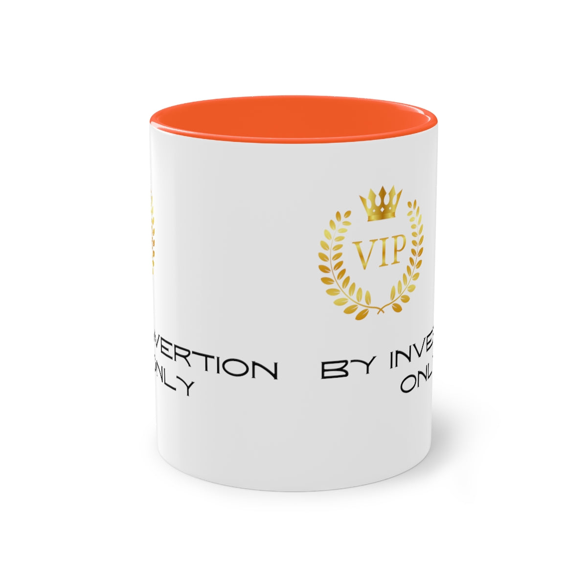 Coffee Mug  ( VIP By Invitation Only  )