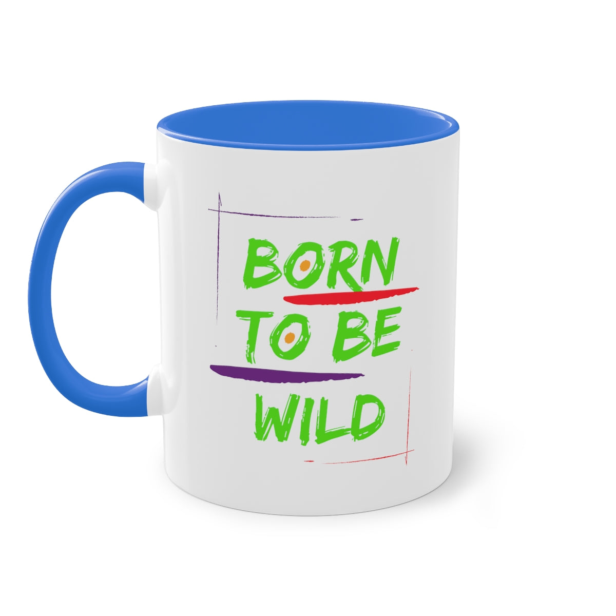 Coffee Mug  ( Born To Be Wild  )