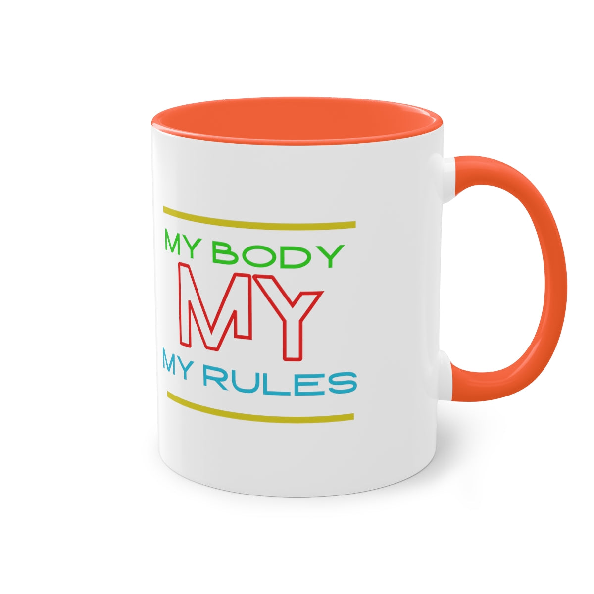 Coffee Mug  ( My Body My Rules  )