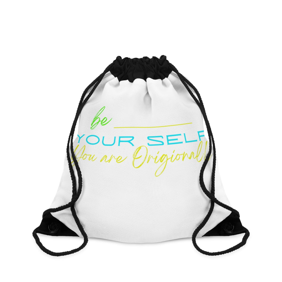 Drawstring Bag ( Be Yourself  White )