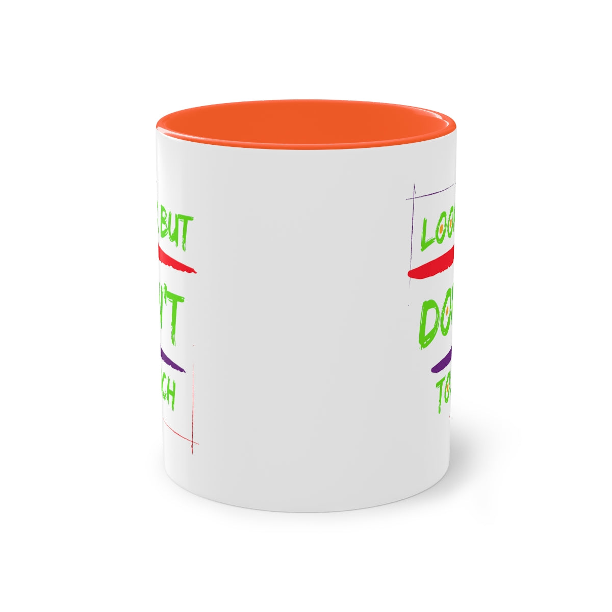 Coffee Mug  ( Look But Don't Touch  )