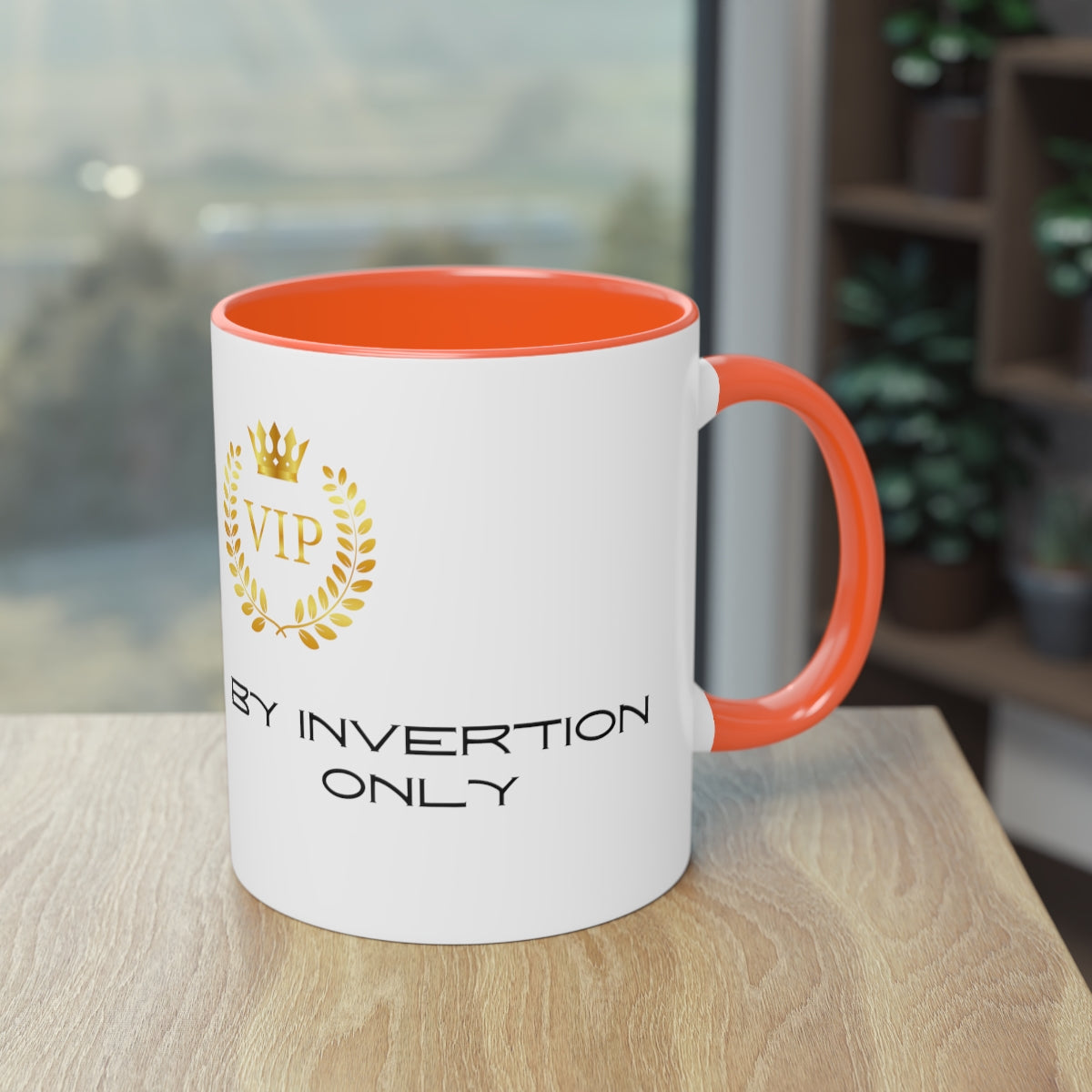 Coffee Mug  ( VIP By Invitation Only  )
